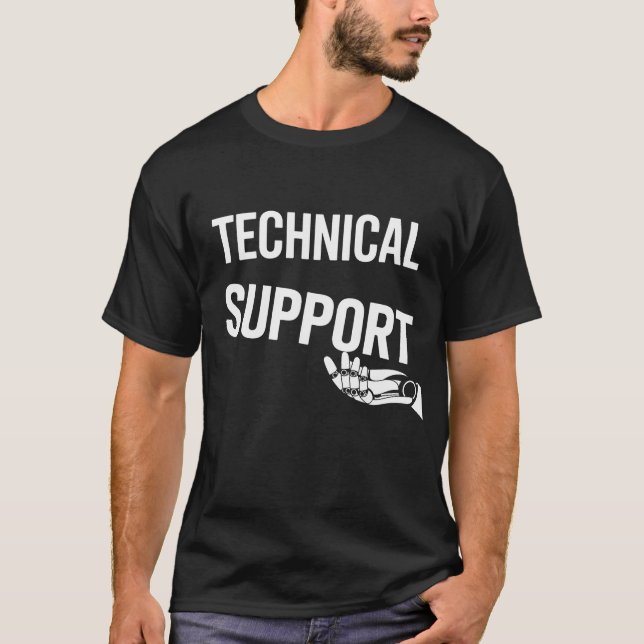 TECHNICAL SUPPORT — Futuristic Minimalist Hand-Lif T-Shirt (Front)