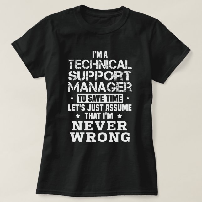 Technical Support Manager T-Shirt (Design Front)