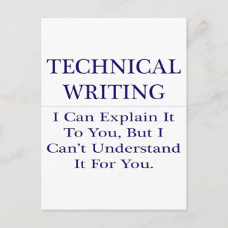 Technical Writing .. Explain Not Understand Postcard