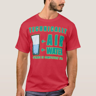 Technically Air and Water 2 T-Shirt