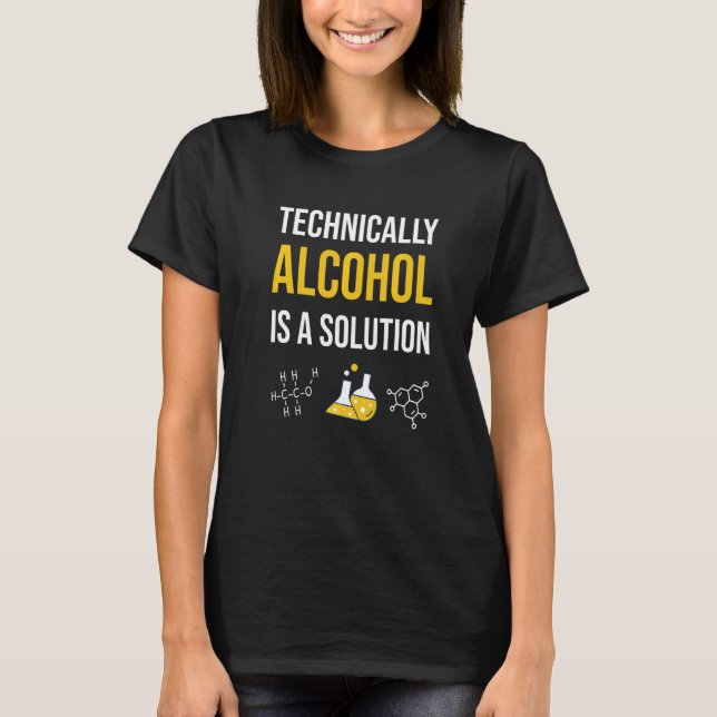 Technically Alcohol is a Solution Premium T-Shirt (Front)