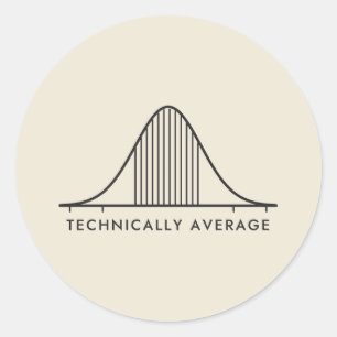 Technically Average Bell Curve Statistics Classic Round Sticker