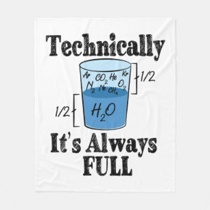 Technically It's Always Full Funny Science Fleece Blanket