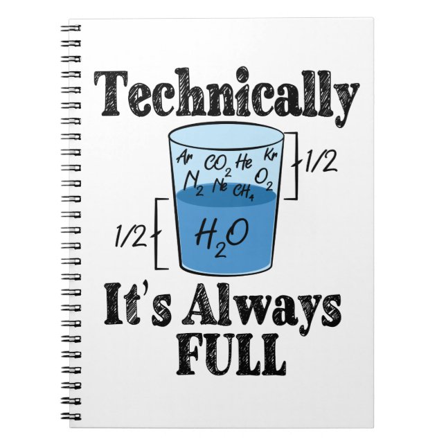 Technically It's Always Full Funny Science Notebook (Front)