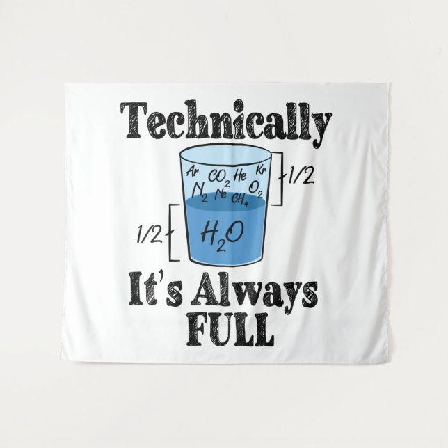 Technically It's Always Full Funny Science Tapestry (Front (Horizontal))
