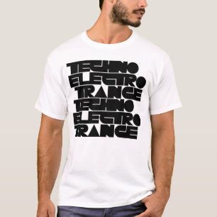Techno Electro Trance music T-Shirt