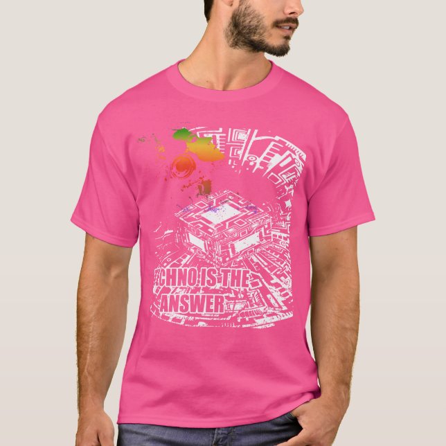 Techno Is The Answer Music Electro Dancing T-Shirt (Front)