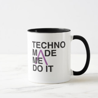 Techno Made me Do it Mug