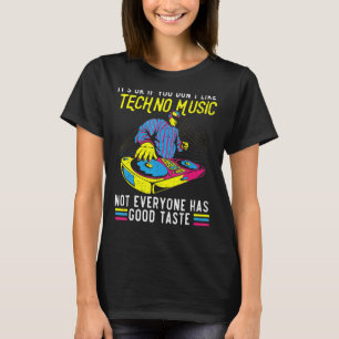 Techno Music  Trance Raver Headbanger Edm House Mu T-Shirt