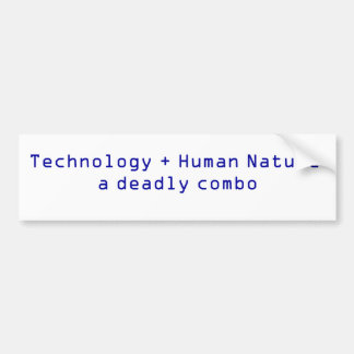 Technology + Human Nature Bumper Sticker
