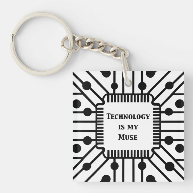Technology is My Muse Key Ring (Front)