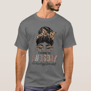 Technology Specialist Messy Bun Teaching On Twosda T-Shirt