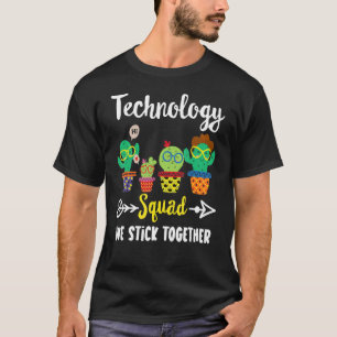 Technology Squad Cactus Team Technology Teacher T-Shirt