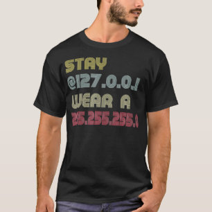 Technology Stay Home Wear Mask Stay 127001 2552552 T-Shirt