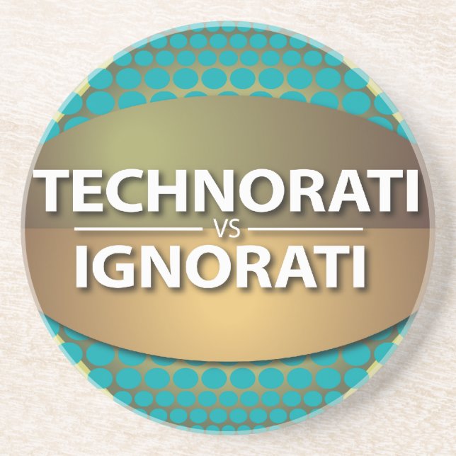 Technorati vs Ignorati Coaster (Front)