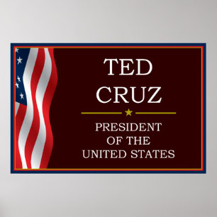 Ted Cruz for President V3 Poster