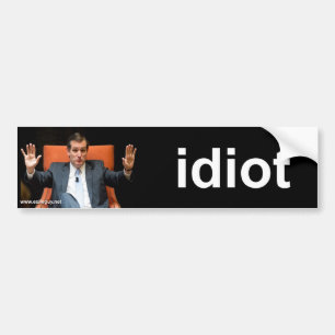 ted cruz - idiot bumper sticker