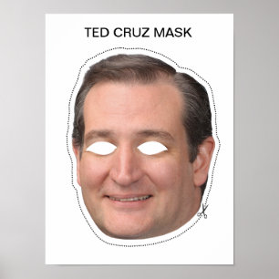Ted Cruz Mask Poster