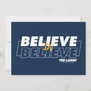 Ted Lasso   Believe in Believe Card