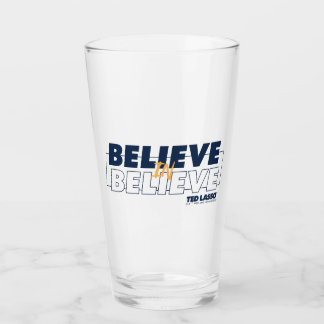 Ted Lasso | Believe in Believe Glass