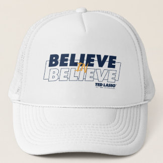 Ted Lasso | Believe in Believe Trucker Hat