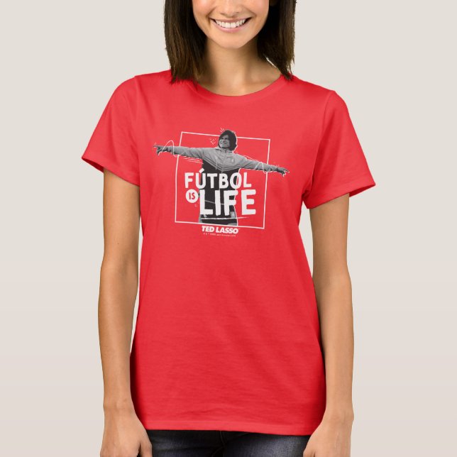 Ted Lasso | Dani Rojas Fútbol is Life T-Shirt (Front)