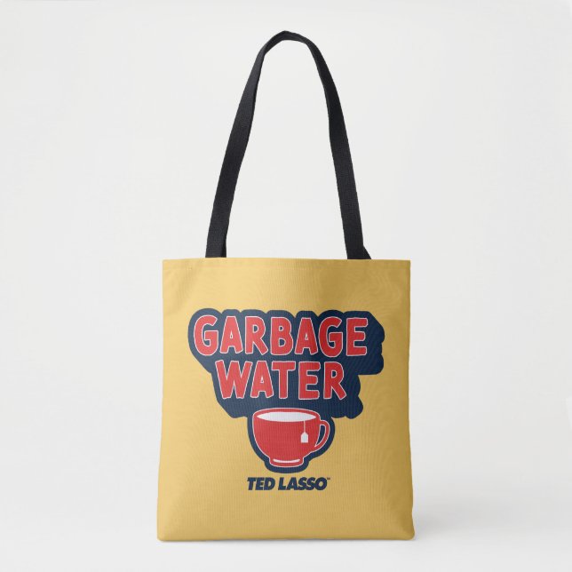 Ted Lasso | Garbage Water Tea Graphic Tote Bag (Front)