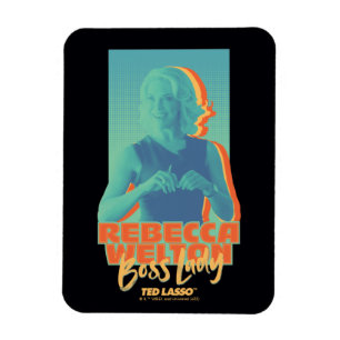 Ted Lasso   Rebecca Welton Boss Lady Graphic Magnet