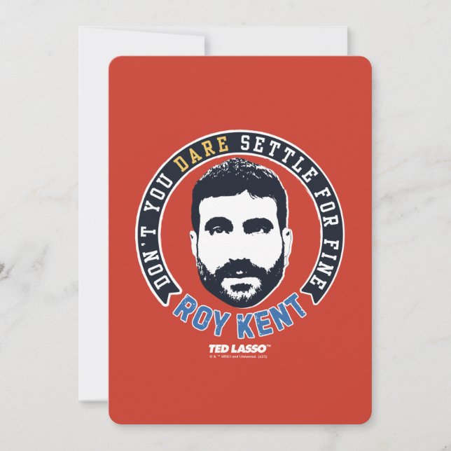 Ted Lasso | Roy Kent Don't You Dare Settle Card (Front)
