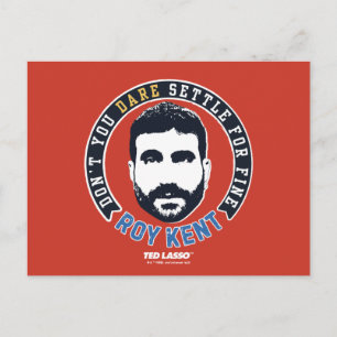 Ted Lasso   Roy Kent Don't You Dare Settle Postcard