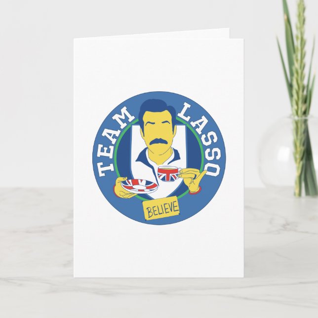 Ted Lasso | Team Lasso - Believe Card (Front)