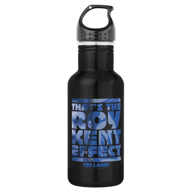 Ted Lasso | That's The Roy Kent Effect 532 Ml Water Bottle (Front)