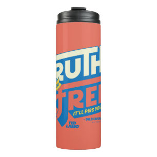 Ted Lasso   The Truth Will Set You Free Thermal Tumbler
