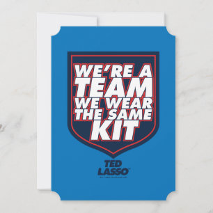 Ted Lasso We're A Team Typography Graphic Card