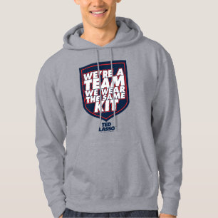 Ted Lasso We're A Team Typography Graphic Hoodie
