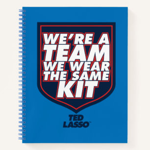 Ted Lasso We're A Team Typography Graphic Notebook