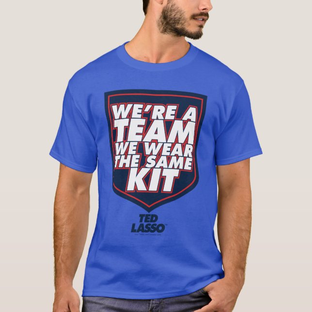 Ted Lasso | We're A Team Typography Graphic T-Shirt (Front)