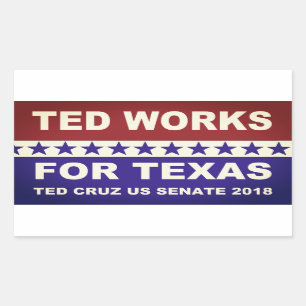 Ted works for Texas red white and blue design. Rectangular Sticker