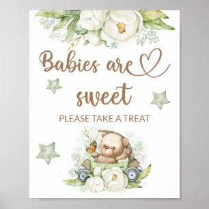 Teddy bear baby bear Babies are sweet take a treat Poster