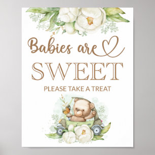Teddy bear baby bear Babies are sweet take a treat Poster