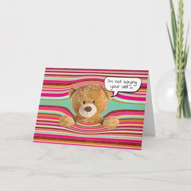 Teddy Bear Birthday Humour Card (Front)