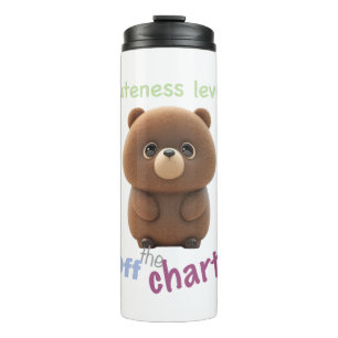 Teddy Bear Cuteness Level Cute Adorable Funny  Thermal Tumbler