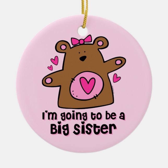 Teddy Bear Future Big Sister Ornament (Front)