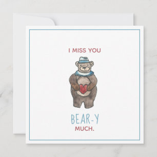 Teddy Bear I miss you beary much Valentine