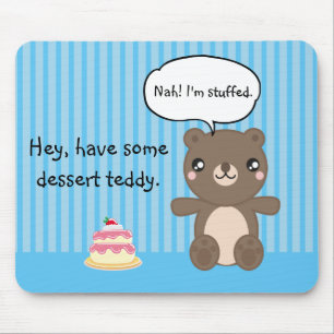 Teddy bear kawaii cartoon funny kids joke mouse mat