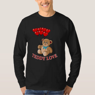 Teddy Bear Love Cute Baby Animal Cuddle Gift Idea T-Shirt