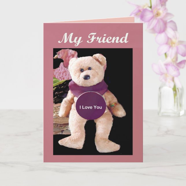 Teddy Bear 'My Friend, I Love You' Card (Orchid)