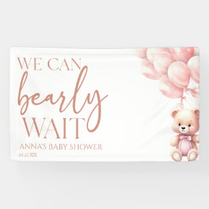 Teddy Bear Pink We Can Bearly Wait Baby Shower Banner