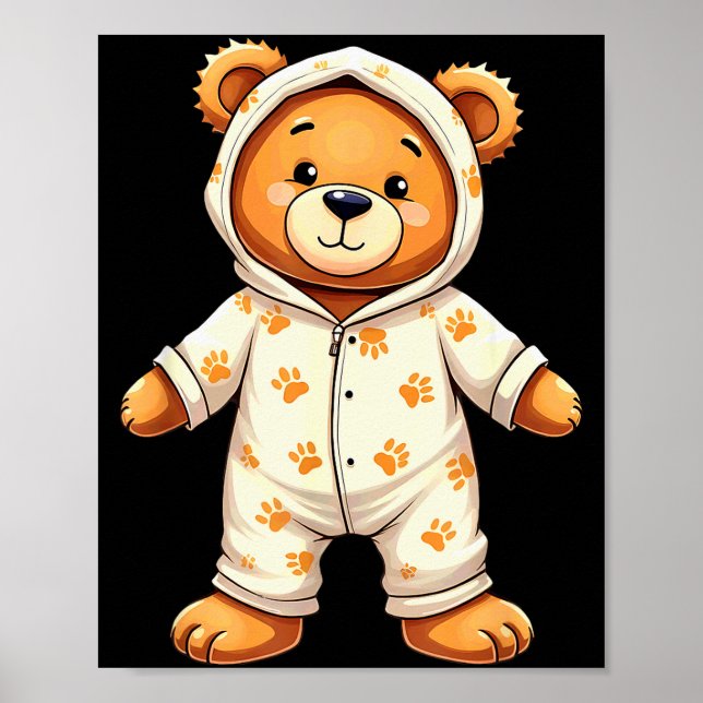 Teddy Bear Wearing Pajamas  Poster (Front)
