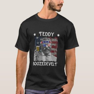 Teddy Boozedevelt 4th of July Drinking Theodore Ro T-Shirt